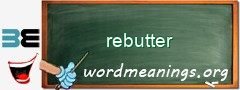 WordMeaning blackboard for rebutter